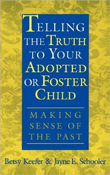 Telling the Truth to Your Adopted or Foster Child book cover