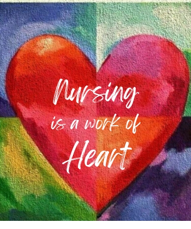 Text Nursing is a work of Heart with colorful art rending of a heart