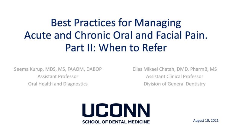 Best Practices for Managing Acute and Chronic Oral and Facial Pain. Part II