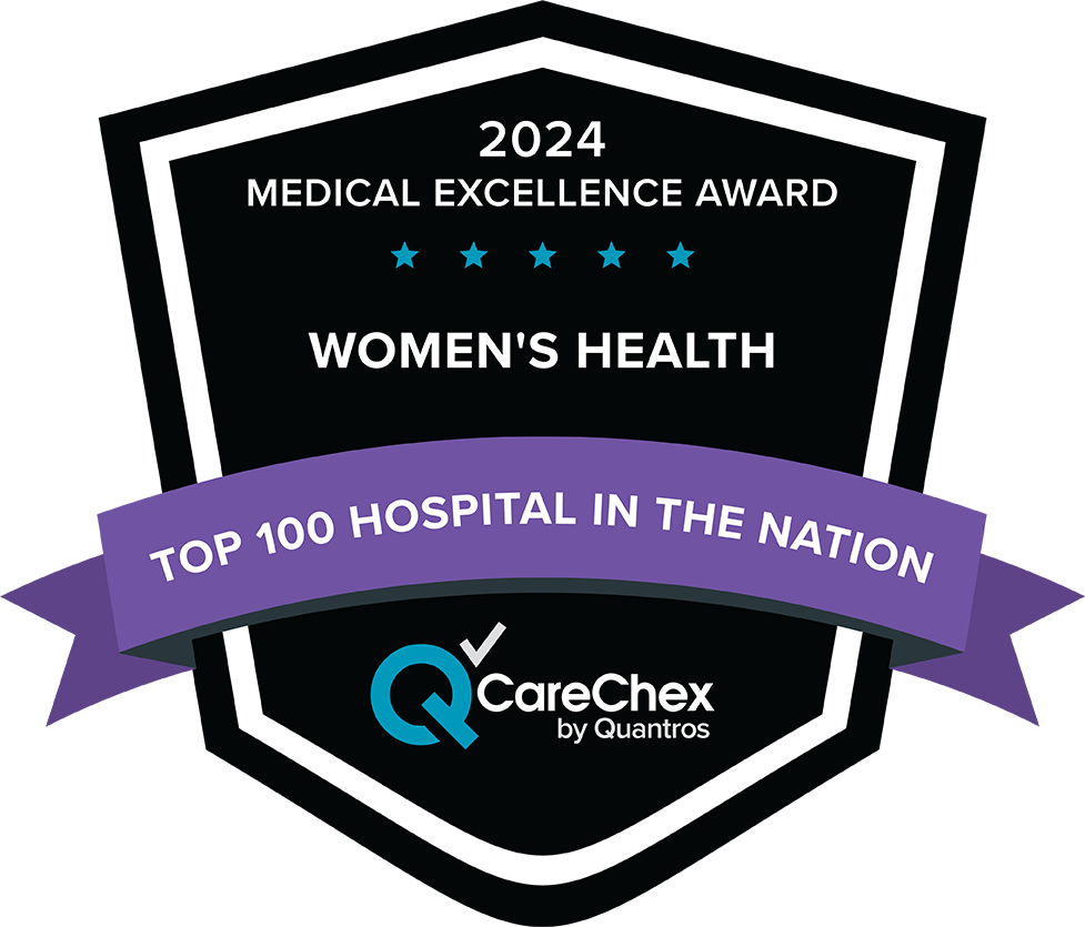 2024 Medical Excellence Award for Women's Health, Top 100 Hospital in the Nation