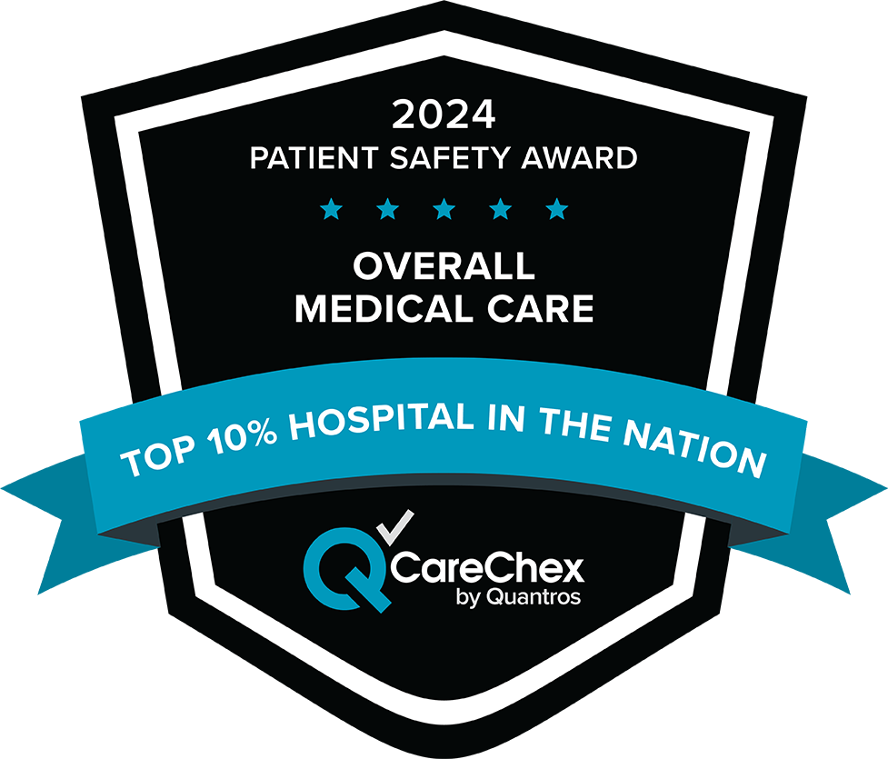 2024 Patient Safety Award for Overall Medical Care, Top 10% Hospital in the Nation